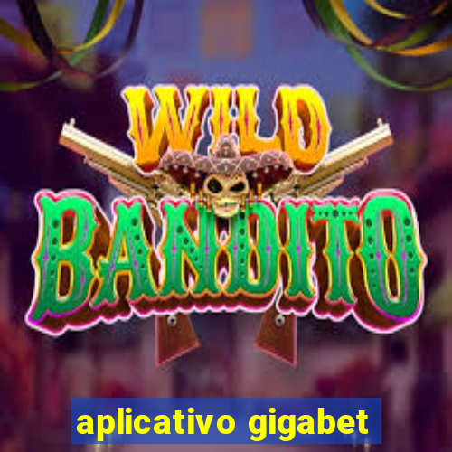 aplicativo gigabet